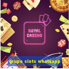 grupo slots whatsapp